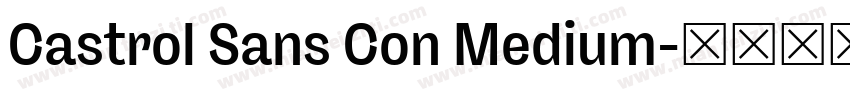 Castrol Sans Con Medium字体转换